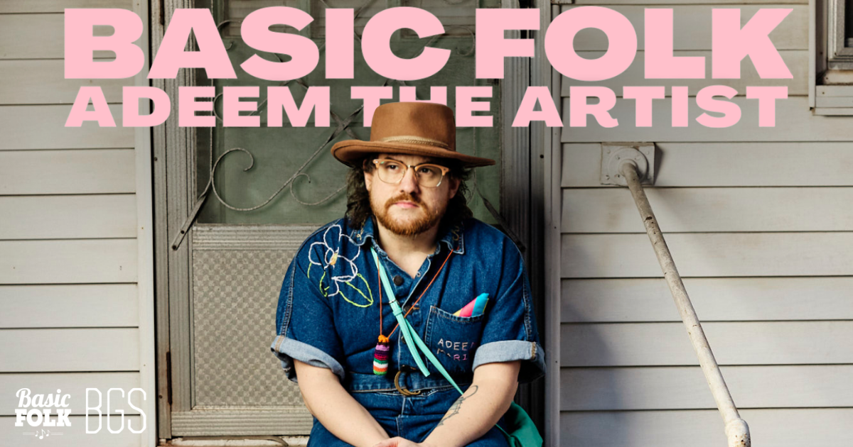 Basic Folk – Adeem the Artist